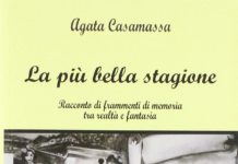 La più bella stagione Racconti di frammenti di memoria tra realtà e fantasia