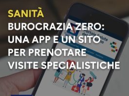 Sanità, Burocrazia Zero: da oggi una “app” e il nuovo portale web per prenotare le visite specialistiche